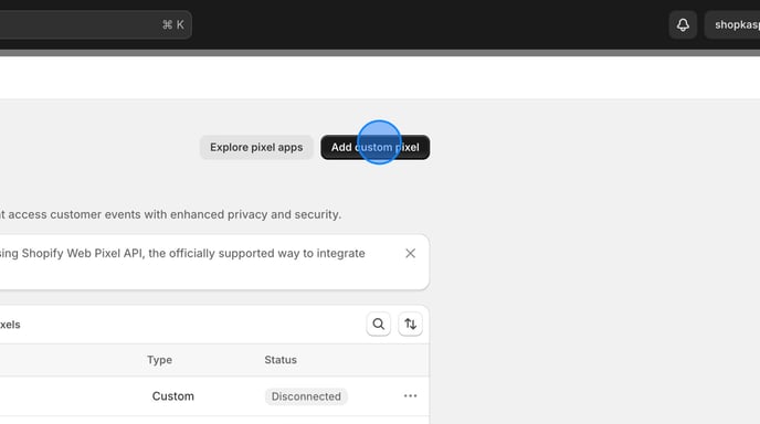 Set Up Custom Pixel for Customer Events in Shopify - Step 4